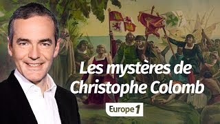 Au cœur de l'histoire: Les mystères de Christophe Colomb (Franck Ferrand)