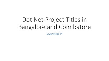 Dot Net Project Titles in Bangalore and Coimbatore- etcoe.in