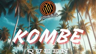 KOMBE QUEEN - TUHIANA (Feat. AUKI WAY) 2024