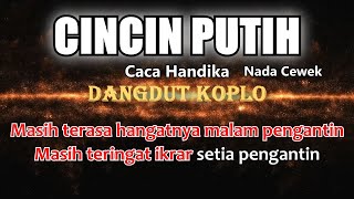 CINCIN PUTIH - Caca Handika - Karaoke dangdut koplo (COVER) KORG Pa3X (Nada Cewek)