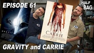 Half in the Bag Episode 61: Gravity and Carrie