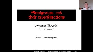 Semigroups and their representations. Lecture  7: inverse semigroups (by W. Mazorchuk)