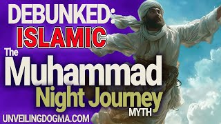 Debunked: Islamic Investigations - The Concept of Night Flight Explained