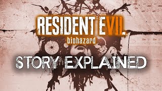 Resident Evil 7  Story Explained