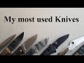 My most used Knives