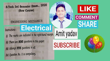 B.tech 3rd semester Exam., 2020 (new course) aku patna (engineering mechanics)