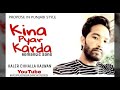 Kina Pyar Karda_-[Full Song] Kaler Chhalla Satnam-Kaler Kalwan-1kanth kaler(Mr-pagal.com)Youtube-