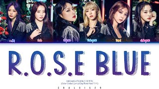 DREAMCATCHER (드림캐쳐) - ‘R.o.S.E BLUE’ (Color Coded Lyrics Eng/Rom/Han/가사) Resimi