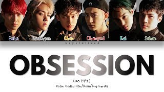 EXO (엑소) - Obsession [Color Coded HAN|ROM|ENG Lyrics]