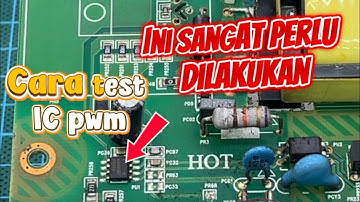 Test IC PWM Power Supply | Check Fungsi PWM