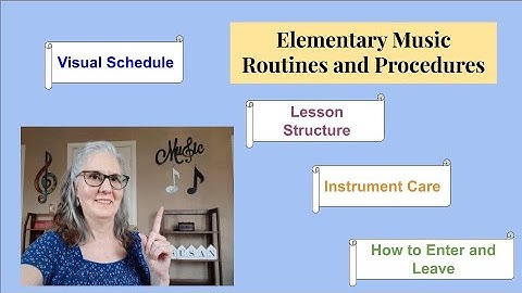 Elementary Music Routines and Procedures