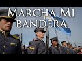 Argentinian March: Marcha Mi Bandera - March of My Flag