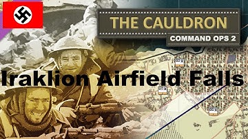 Command Ops 2 : The Cauldron - (Axis) Iraklion Airfield Falls