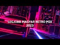 Legjobb magyar retro mix 2023  mixed by tom sykes