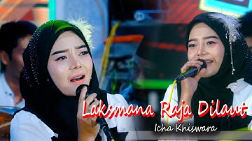 LAKSMANA RAJA DILAUT /// ICA KHISWARA /// SORBAN KAWONG