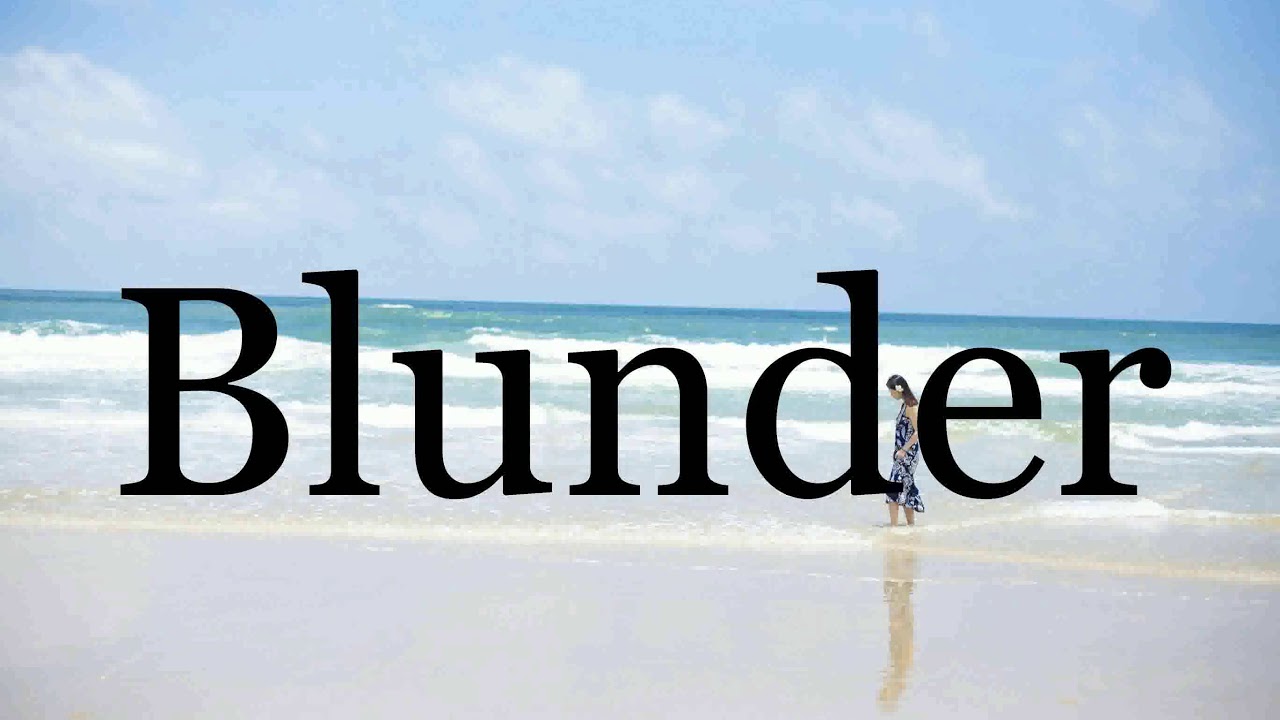 How To Pronounce Blundered🌈🌈🌈🌈🌈🌈Pronunciation Of Blundered 