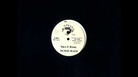 Da Rail Black - Thuz 3 Wishz