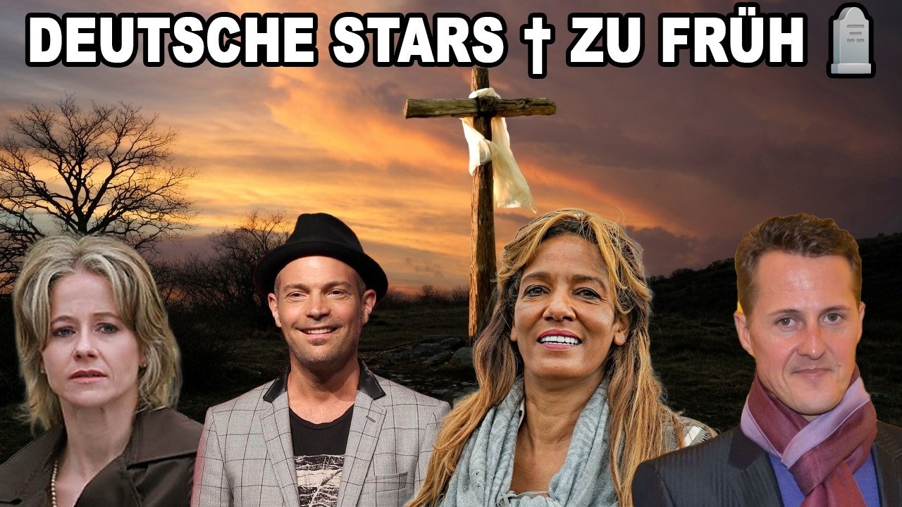 In Erinnerung an deutsche Prominente, die jung verstorben sind 🪦