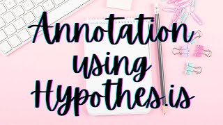 Hypothes.is Annotation & Assignment