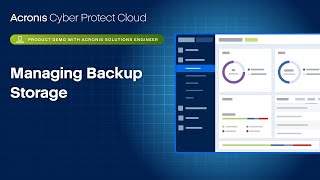 Acronis Cyber Protect Cloud Product Demo: Managing Backup Storage screenshot 5