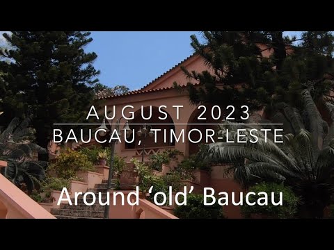 Around Baucau, Timor Leste August 2023