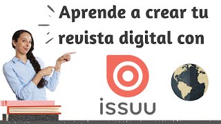 Aprende a crear tu revista digital con ISSUU