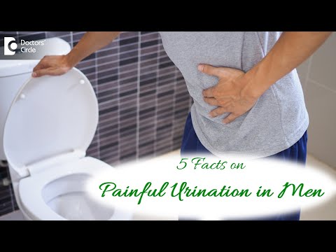 5 FACTS ON Painful Urination in Men | Causes & Homeopathic Cure-Dr. Karagada Sandeep|Doctors&rsquo; Circle