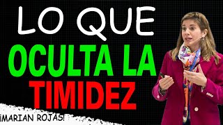 ¿SABES TODO LO QUÉ HAY DETRÁS DE LA TIMIDEZ? || MARIAN ROJAS ESTAPE