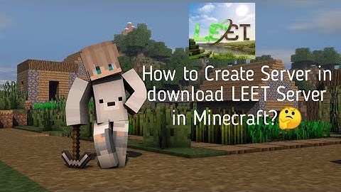 How to Create server in download LEET Server for minecraft?🤔