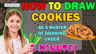 How To Draw Cookies Step By Step You Can Expert Drawing After Watching This Video