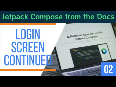 Jetpack Compose from the Docs - Ep 2 - Login Screen continued