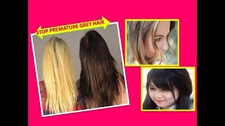 How can you STOP your PREMATURE GREY HAIR with Natural Process in Hindi