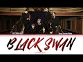BTS Drops Mind Blowing рџ Ґрџ Ґ BLACK SWAN Lyrics Color Coded Lyrics Han Rom Eng BTS Drops Mind Blowing рџ Ґрџ Ґ BLACK SWAN Lyrics Color Coded Lyrics Han Rom Eng