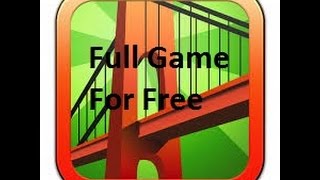 How To Get "Bridge Constructer" (Full Game) For Free screenshot 4