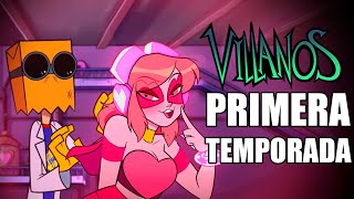 VILLANOS | PRIMERA TEMPORADA en 13 MINUTOS (RESUMEN)