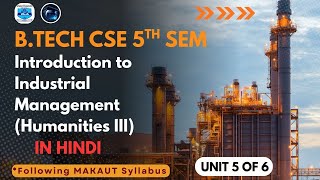 Introduction to Industrial Management (Humanities III) Unit-5 VA & CC Makaut | B.Tech | CSE 5th Sem