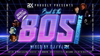 Back To The 80s Megamix - Episode 1 (Digitally Remastered) ★ Synth-Pop &amp; Dance Hits ★ 4K