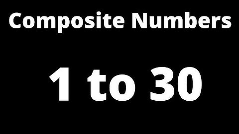 V-01 | composite numbers from 1 to 30 | composite number between 1 to 30 | composite numbers 1 - 30
