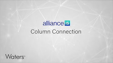 Mitigating Risk with the Alliance iS HPLC System -- Column Connection