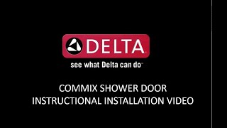 Delta COMMIX Sliding Shower Door Installation Instruction Video