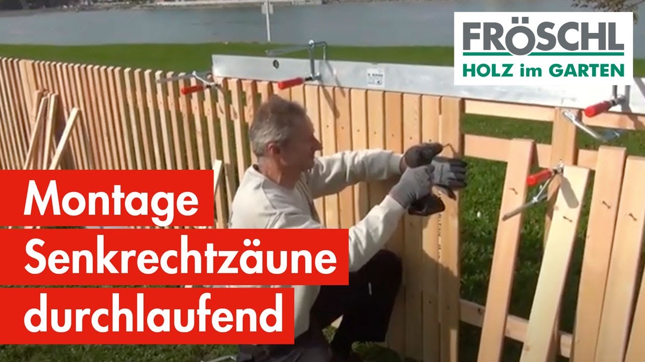 6 - Montage durchlaufende Senkrechtzäune und Tür