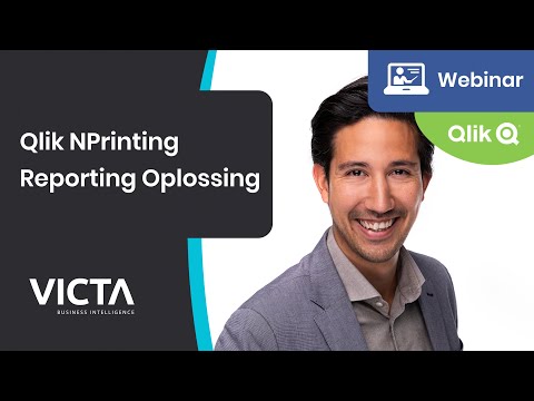 Victa Webinars - Qlik NPrinting