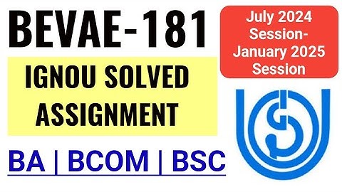 IGNOU BEVAE-181 Solved Assignment 2024-2025 Session | IGNOU BEVAE-181 Assignment Question Paper