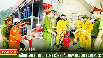 Alo 114: Nâng cao ý thức người dân trong công tác đảm bảo an toàn PCCC | ANTV