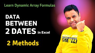 Extract Records Between Two Dates in Excel (2 Methods) | Vivekananda Sinha | Video 203