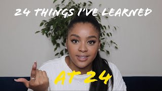 24 Things Ive Learned At 24 South African Youtuber 