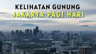 KELIHATAN GUNUNG !!! Suasana Jakarta Pagi Hari 2024 dari Udara dengan Drone Saat Udara Bersih