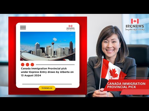 Canada Immigration Provincial pick under Express Entry draws by Alberta on 13 August 2024