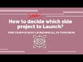 How to decide which side project to launch? (Using Pretotyping)