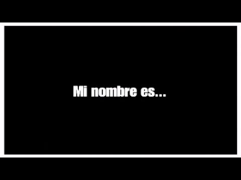 Mi Nombre es... - YouTube